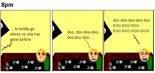 hourly comic drawn in MS Paint for 8pm, of me lying on a brown couch wearing a black blanket with skull and crossbones on it. A speech line from the TV says '...to boldly go where no one has gone before' and then I start singing 'doo, doo-doo-doo, doo-doo-doo, doo-doo-doo-doo-doo DOO DOO DOO, DOO DOO DOO DOO'